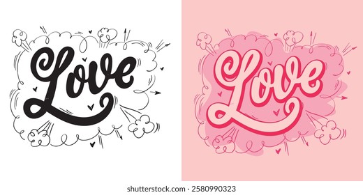 Trendy hand drawn doodle lettering quote about love and Valentine's day. Lettering for t-shirt design, mug print, bag print, clothes fashion. 100% hand drawn vector image.