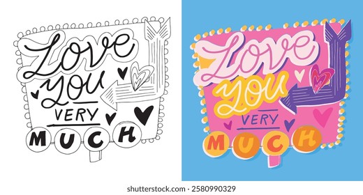 Trendy hand drawn doodle lettering quote about love and Valentine's day. Lettering for t-shirt design, mug print, bag print, clothes fashion. 100% hand drawn vector image.