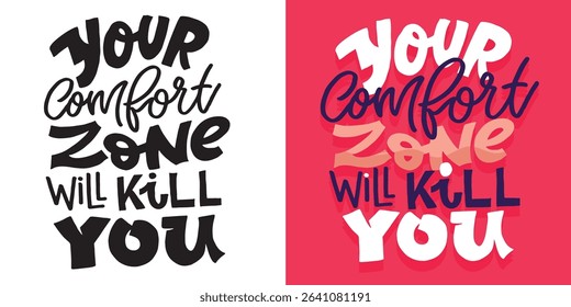 Trendy hand drawn doodle lettering quote. Lettering for t-shirt design, mug print, bag print, clothes fashion. 100% hand drawn vector image.