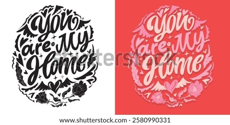 Trendy hand drawn doodle lettering quote about love and Valentine's day. Lettering for t-shirt design, mug print, bag print, clothes fashion. 100% hand drawn vector image.