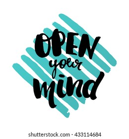 trendy hand lettering poster. Hand drawn calligraphy. Template post card. concept handwritten motivation poster on blue lines "open your mind"  creative graphic