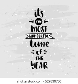 trendy hand lettering poster. Hand drawn calligraphy it's the most wonderful time of the year 