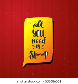 trendy hand lettering poster. Hand drawn calligraphy all you need is sleep