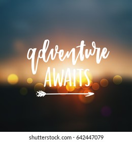 trendy hand lettering poster. Hand drawn calligraphy  Adventure awaits