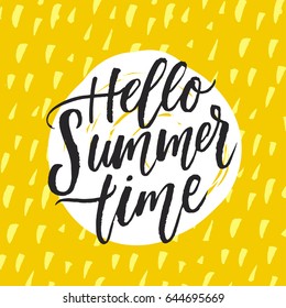 trendy hand lettering poster. Hand drawn calligraphy  hello summer time 