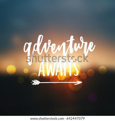 trendy hand lettering poster. Hand drawn calligraphy  Adventure awaits