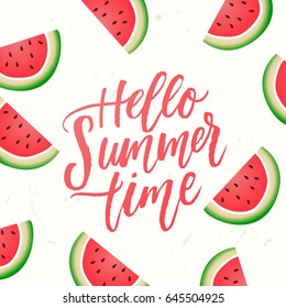 trendy hand lettering poster with watermelons. Hand drawn calligraphy hello summer time  