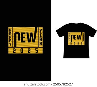 Trendy "Happy New Year 2025" t-shirt design. The bold and modern typography, featuring a striking yellow and black color combination, makes a bold statement for your New Year's celebrations.