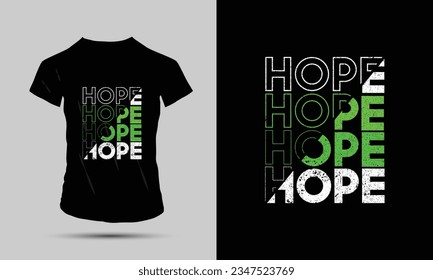 Trendy "Hope" T-Shirt Design für verrückte T-Shirt Design-Liebhaber. Vektorgrafik, Typografie, Print-on-Demand