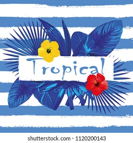 Trendy inscription slogan tropical red yellow hibiscus abstract color leaves blue white stripe background pattern background