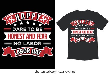 Trendy Labor Day T shirt Design