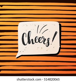 trendy lettering Hand drawn calligraphy. concept handwritten poster. "cheers"  