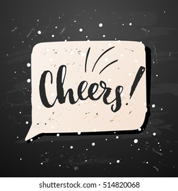 trendy lettering Hand drawn calligraphy. concept handwritten poster. "cheers"  