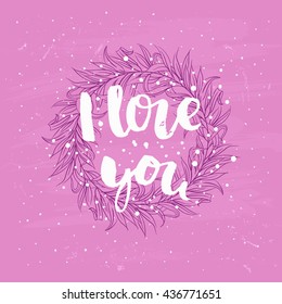 trendy lettering poster. Hand drawn calligraphy. concept handwritten poster. "i love you" creative graphic template brush fonts inspirational  quotes