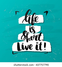 trendy lettering poster. Hand drawn calligraphy. concept handwritten poster. "life is short live it" creative graphic template brush fonts inspirational quotes