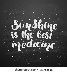 trendy lettering poster. Hand drawn calligraphy. concept handwritten poster. "sunshine is the best medicine" creative graphic template brush fonts inspirational quotes