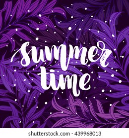 trendy lettering poster. Hand drawn calligraphy. concept handwritten poster. "summer time" creative graphic template brush fonts inspirational quotes
