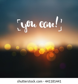 trendy lettering poster. Hand drawn calligraphy. concept handwritten poster. "you can" creative graphic template brush fonts inspirational quotes. motivational  illustration