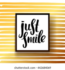 trendy lettering poster. Hand drawn calligraphy. concept handwritten poster. "just smile" creative graphic template brush fonts inspirational quotes. motivational illustration