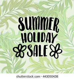 trendy lettering poster. Hand drawn calligraphy. concept handwritten poster "summer holiday sale" creative graphic template brush fonts inspirational  