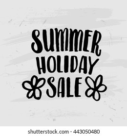 trendy lettering poster. Hand drawn calligraphy. concept handwritten poster "summer holiday sale" creative graphic template brush fonts inspirational  