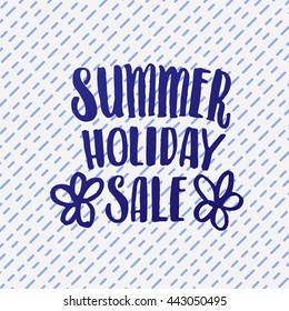 trendy lettering poster. Hand drawn calligraphy. concept handwritten poster "summer holiday sale" creative graphic template brush fonts inspirational  