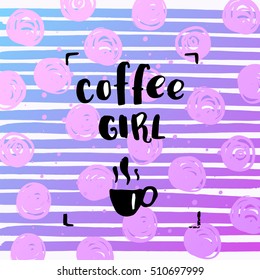trendy lettering poster. Hand drawn calligraphy. concept handwritten poster. "coffee makes me smile" 