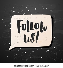 trendy lettering poster. Hand drawn calligraphy. concept handwritten poster. " Follow us "  banner for social networks 