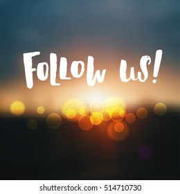 trendy lettering poster. Hand drawn calligraphy. concept handwritten poster. " Follow us "  banner for social networks 