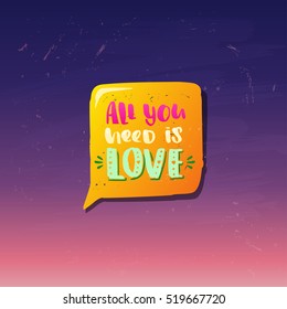 trendy lettering poster. Hand drawn calligraphy. concept handwritten   "all you need is love" creative graphic template brush fonts inspirational quotes