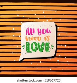 trendy lettering poster. Hand drawn calligraphy. concept handwritten   "all you need is love" creative graphic template brush fonts inspirational quotes