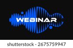 Trendy minimal logo design of abstract blue sound wave pattern with bold text WEBINAR on a black background. Modern flat style vector illustration.