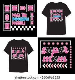 "Trendy Mom T-Shirt Design - Inspirational Typography Graphic for Mothers"