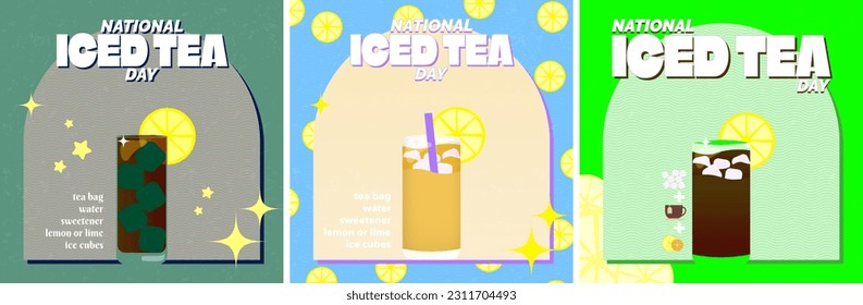 Trendy National Iced Tea Posters, celebrated on June 10. Glass of iced tea in different colors in colorful backgrounds. Fun and colorful national iced tea day cards. Vector Illustration. EPS 10.