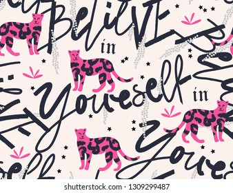 Trendy pattern with leopard illustration. Modern print. Creative typography slogan design. Sign "BELIEVE IN YOURSELF".