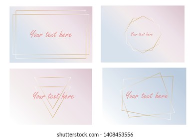 Trendy poligonal pastel frames with space for wording, golden frames. 