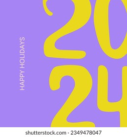 Trendy poster with modern colorful 2024 typography on the New Year holiday, banner cover background design. Hand drawn vector illustration for print, social media designs
