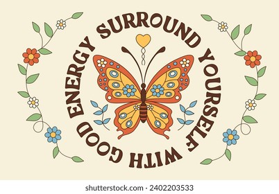 Trendy poster in retro style. Vintage groovy cover with beautiful butterfly, positive motivational quote and daisy. Hippie card or party invitation in 70s style. Cartoon flat vector illustration