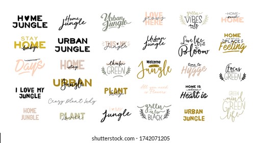 Trendy Scandinavian Urban Greenery quotes. Home Jungle lettering for home decorations. Cozy Home Garden. Crazy Plant Lady typography. Isolated Vector