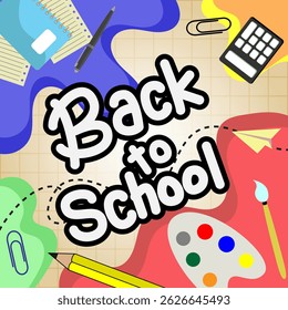 trendy school poster, backgrounds. Modern design with school supplies, education stickers, doodle. Back to school, college, study concept. Perfect for web ads, branding, flyer, banner.
