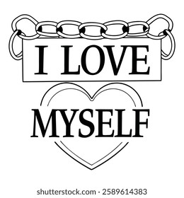 Trendy self-love vector art for t-shirts, featuring modern typography and a positive message. Perfect for fashion graphics, apparel prints, and digital designs. Editable, high-quality, and stylish