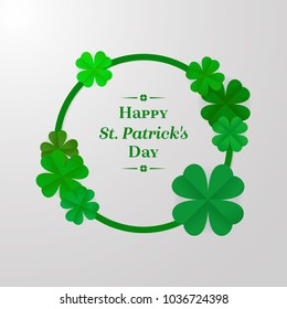 Trendy Shamrock Round frame with white and green cut-out paper 3d stylized leaf clover on white background. Greeting or invitation card for St. Patrick's day with place for text. Vector illustration