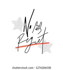 Trendy slogan for t shirt. Modern print. Vector illustration. Creative typography slogan design.  "NO REGRET" sign.