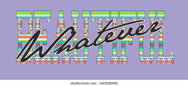 Trendy slogan T-shirt for textille WHATEVER text design pattern