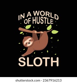 TRENDY SLOTH T SHIRT DESIGN