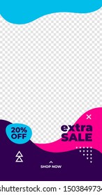 Trendy social media story vertical poster template. transparent photo placeholder background, abstract fluid liquid geometric shape element. 20% off extra sale discount promotion banner vector design