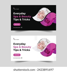 Trendy spa and beauty video thumbnail banner design, creative video cover banner design, spa and salon video tutorial cover banner design, fully editable vector eps 10 file format