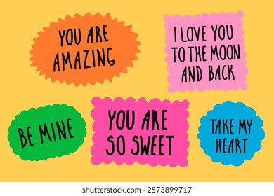 Trendy sticker with love phrase collection. Romantic message for lover set. Doodle letters about feelings