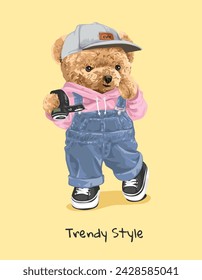 trendy style slogan with cute bear doll in overall denim hand drawn vector illustration