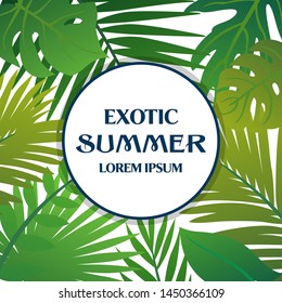 Trendy Summer Tropical Leaves Vector Design. May be used for invitations, banners or flyers.